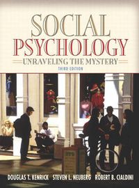 Social Psychology; Steven Neuberg, Robert Cialdini; 2004