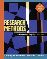 Research Methods; Anthony M. Graziano, Michael L. Raulin; 2006