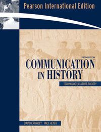 Communication in History; David Crowley; 2006