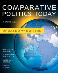 Comparative Politics Today; Gabriel A. Almond, G. Bingham Powell, Russell J. Dalton; 2009