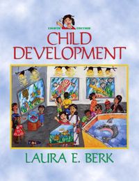 Child DevelopmentChild Development, Laura E. BerkMyDevelopmentLab Series; Laura E. Berk; 2008