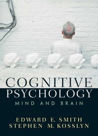 Cognitive Psychology: Mind and Brain [With Access Code]; Edward E Smith, Stephen M. Kosslyn; 2009