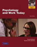 Psychology and Work Today; Duane Schultz, Sydney Ellen Schultz; 2009