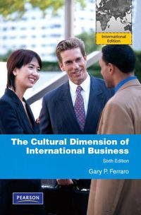 The Cultural Dimension of Global  Business; Gary P. Ferraro; 2009