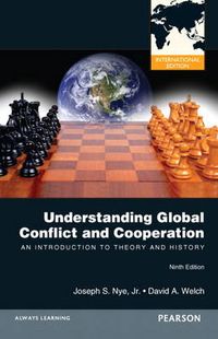 Understanding Global Conflict and Cooperation; Joseph S. Nye, David A. Welch; 2012