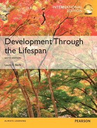Development Through the Lifespan; Laura E. Berk; 2013