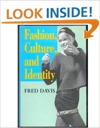Fashion, culture, and identity; Fred Davis; 1992