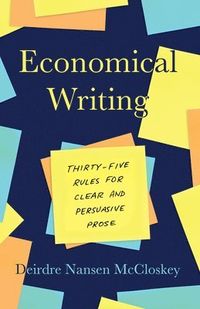 Economical Writing; Deirdre N McCloskey; 2019