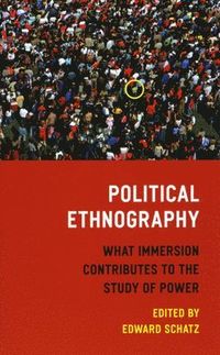 Political Ethnography; Edward Schatz; 2009