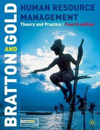 Human Resource Management; Bratton John, Gold Jeff; 2007