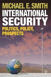 International Security; Smith Michael E.; 2010