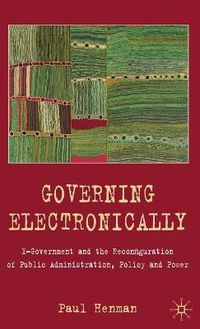 Governing Electronically; P. Henman; 2010