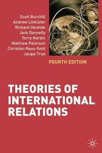 Theories of International Relations; Scott Burchill; 2009