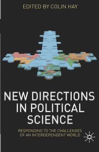 New Directions in Political Science; Colin Hay; 2010