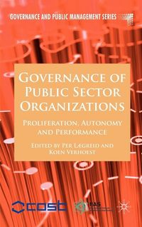 Governance of Public Sector Organizations; Per Lægreid, Koen Verhoest; 2010