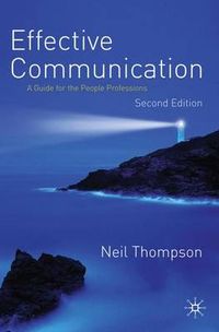 Effective Communication; Neil Thompson; 2011