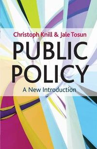 Public Policy; Knill Christoph, Tosun Jale; 2012