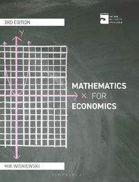 Mathematics for Economics; Mik Wisniewski; 2013