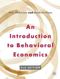 Studyguide for an Introduction to Behavioral Economics by Wilkinson, Nick, ISBN 9780230291461; Cram101 Textbook Reviews; 2014