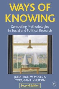 Ways of Knowing; Torbjorn L. Knutsen, Jonathon Moses; 2012