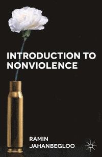 Introduction to Nonviolence; Professor Ramin Jahanbegloo; 2014