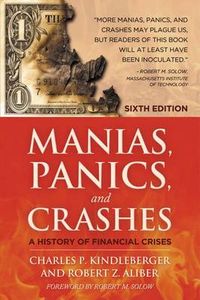 Manias, Panics and Crashes; Kindleberger Charles Poor, Aliber Robert Z.; 2011
