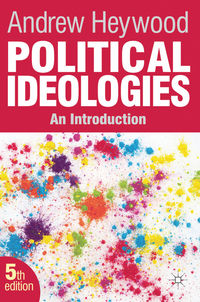 Political Ideologies: An Introduction; Andrew Heywood; 2012