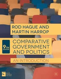 Comparative Government and Politics; Hague Rod, Harrop Martin; 2013