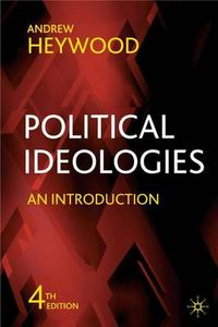 Political Ideologies; Andrew Heywood; 2007