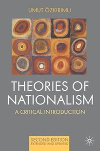 Theories of Nationalism; Ozkirimli Umut; 2010