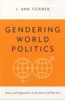 Gendering World Politics; J. Ann Tickner; 2001
