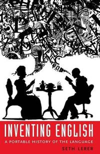 Inventing English; Seth Lerer; 2007