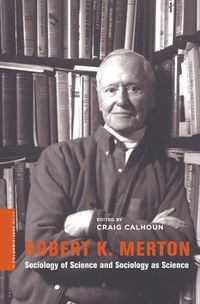 Robert K. Merton; Craig J. Calhoun; 2010