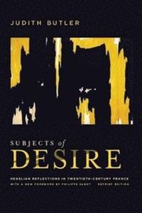 Subjects of Desire; Judith Butler, Philippe Sabot; 2012