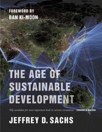 The Age of Sustainable Development; Jeffrey D Sachs; 2015