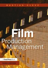 Film Production Management; Bastian Cleve; 2005