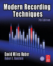 Modern Recording Techniques; David Miles Huber, Robert E Runstein; 2009