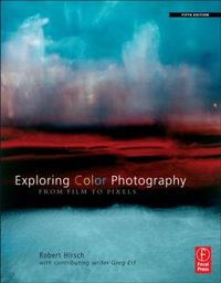 Exploring Color Photography; Robert Påhlsson, Albert O. Hirschman; 2011