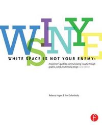 White space is not your enemy; Kim Golombisky; 2013