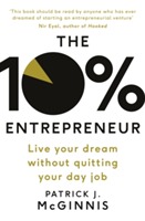 The 10% Entrepreneur; Patrick J. McGinnis; 2016