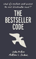 The Bestseller Code; Jodie Archer, Matthew Jockers; 2016