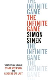 The Infinite Game; Simon Sinek; 2020