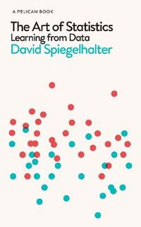 The Art of Statistics; Spiegelhalter David; 2019