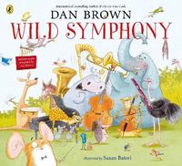 Wild Symphony; Dan Brown; 2023