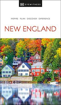 DK Eyewitness New England; Patricia Harris, David Lyon; 2021