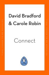 Connect - Building Exceptional Relationships with Family, Friends and Colle; Carole Robin; 2022