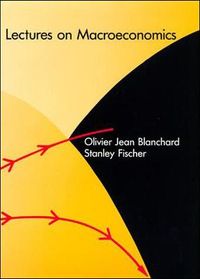 Lectures on Macroeconomics; Olivier Blanchard, Stanley Fischer; 1989