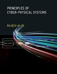 Principles of Cyber-Physical Systems; Rajeev Alur; 2015