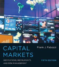 Capital Markets; Frank J. Fabozzi; 2015