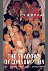 The shadows of consumption; Peter Dauvergne; 1993